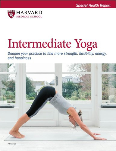 Intermediate Yoga: Deepen your practice to find more strength, flexibility, energy, and happiness